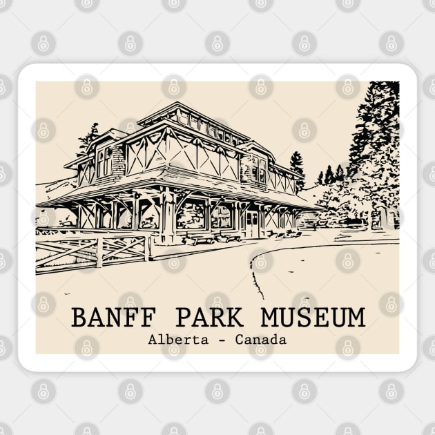 Banff Park Museum - Alberta Magnet by Lakeric